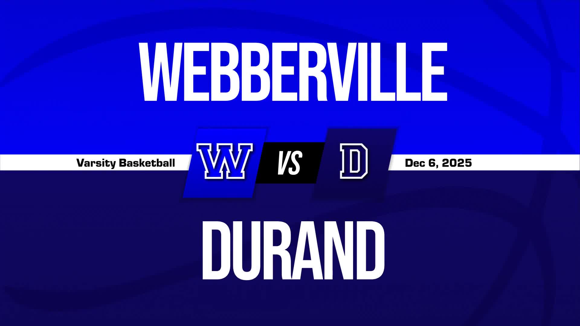 Basketball Recap: Webberville Wins Going Away Against Durand + How To Watch