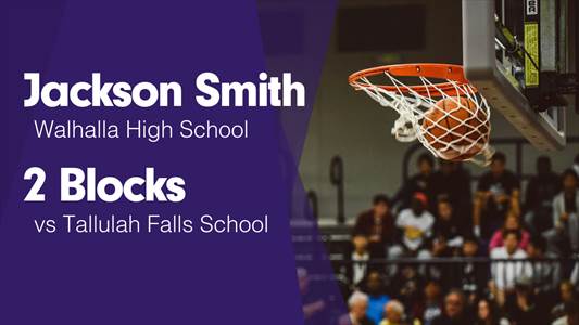 Basketball Recap: Walhalla Takes Loss Despite Strong  Performances from  Jackson Smith and  Jacob Wise