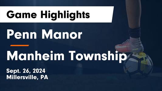 Soccer Recap: Manheim Township Beats Lancaster Mennonite for The
