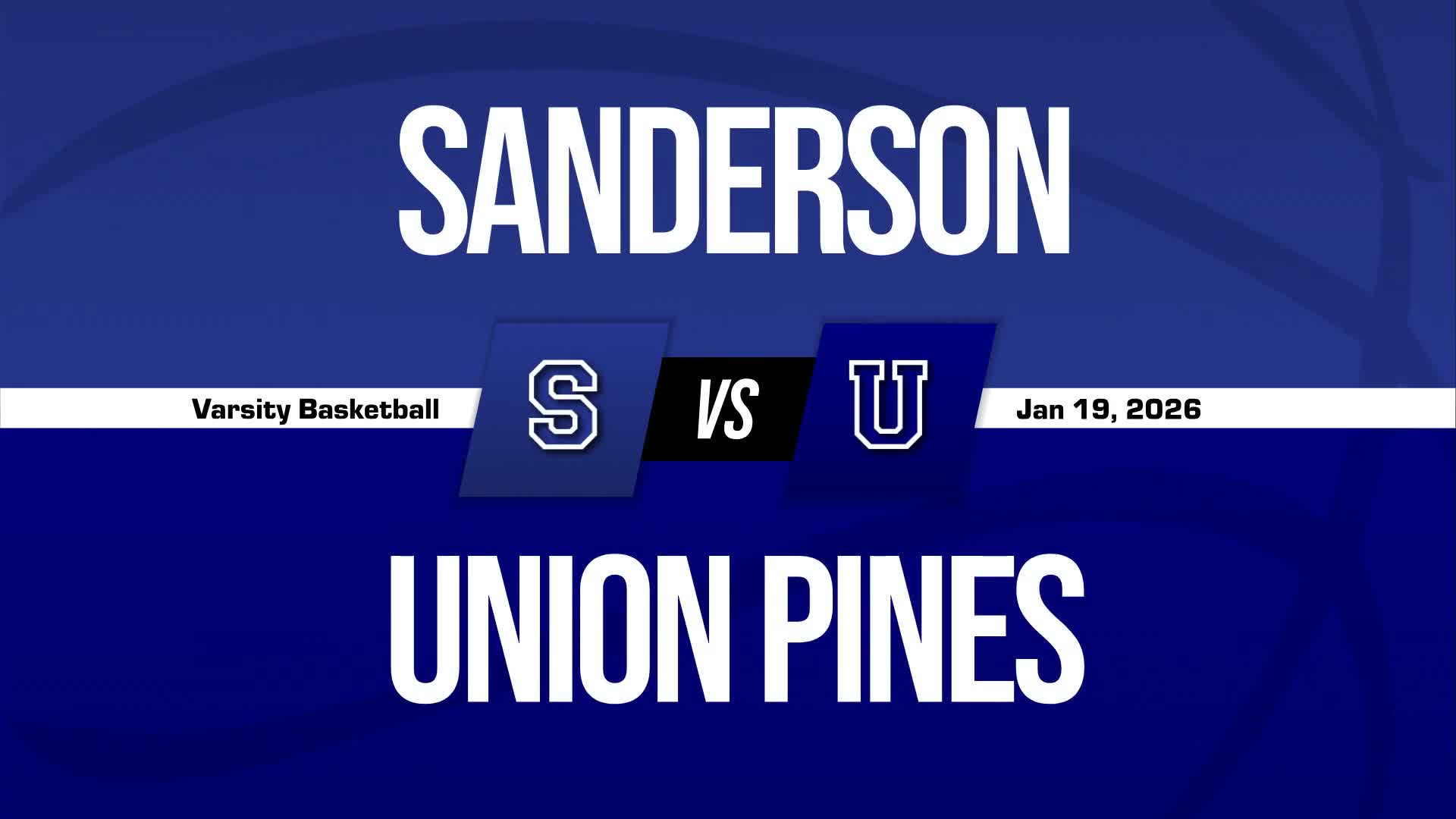 Basketball Recap: Union Pines Piles Up the Points Against Sanderson + How To Watch