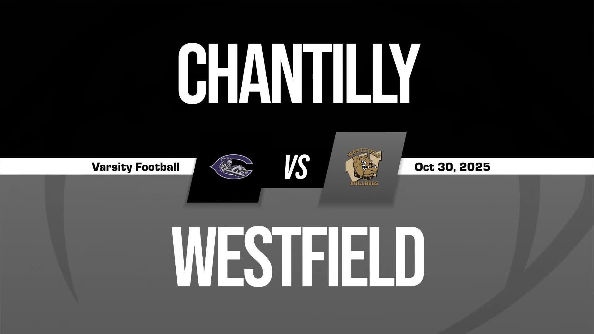 Football Recap: Chantilly Comes Up Short + How To Watch