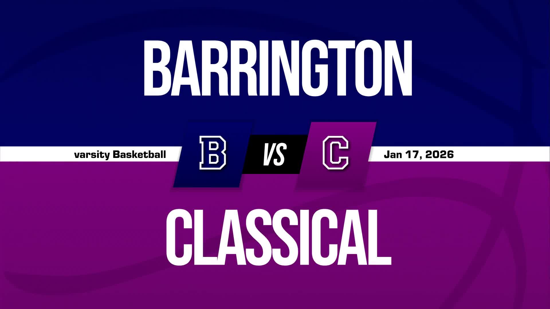 Basketball Recap: Classical Comes Up Short in High-Profile  Matchup with Bishop Hendricken + How To Watch