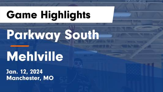 Mehlville vs. Parkway South