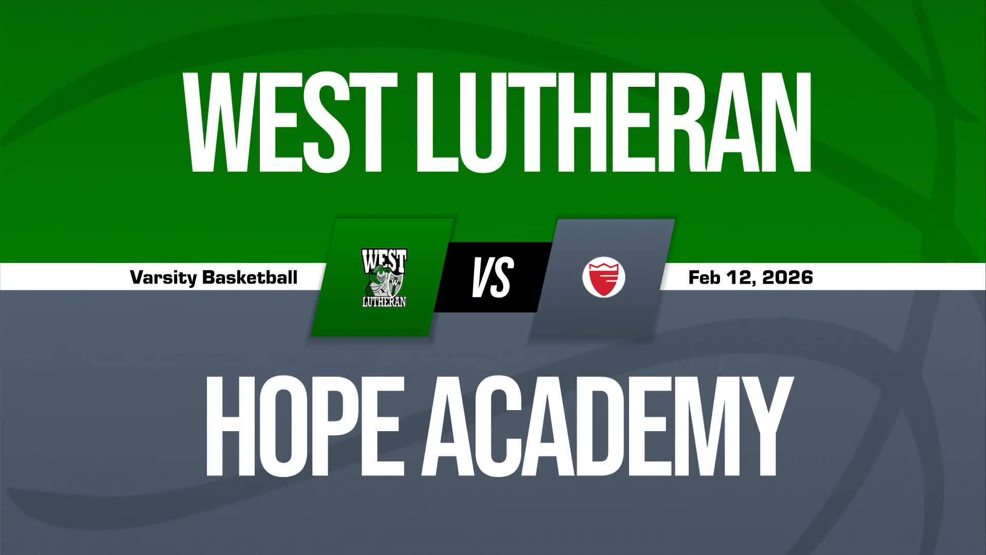 Basketball Recap: West Lutheran Skates Past Hope Academy with Ease + How To Watch
