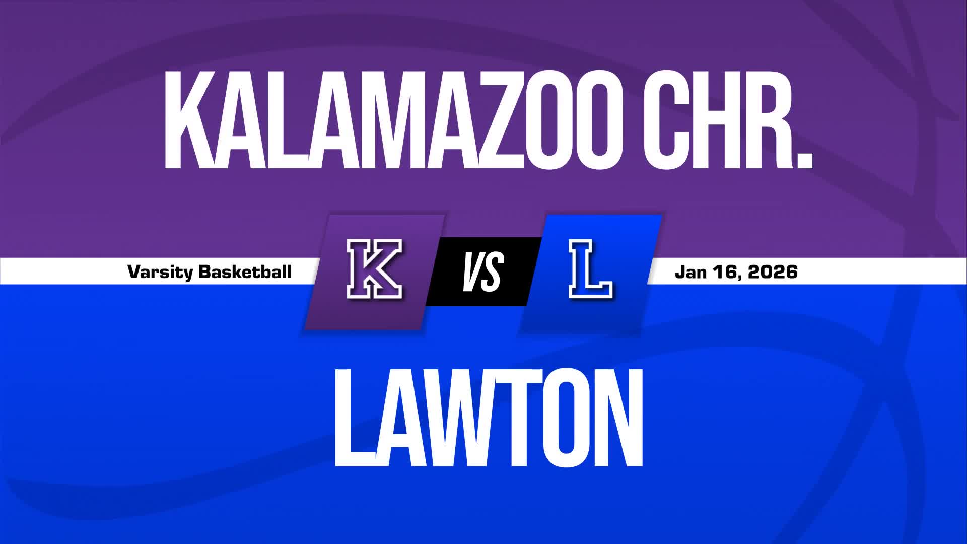 Basketball Recap: Kalamazoo Christian's  Win  on Friday Extends Winning Streak to Three + How To Watch