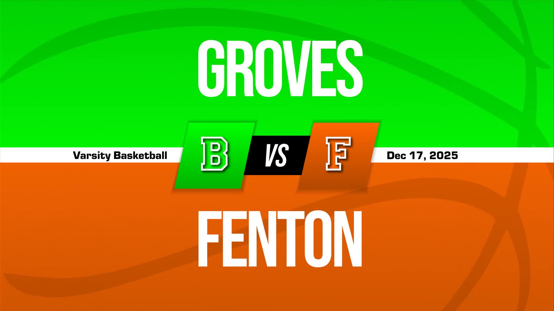 Basketball Recap: Fenton Takes a Loss + How To Watch