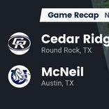 McNeil vs. Cedar Ridge