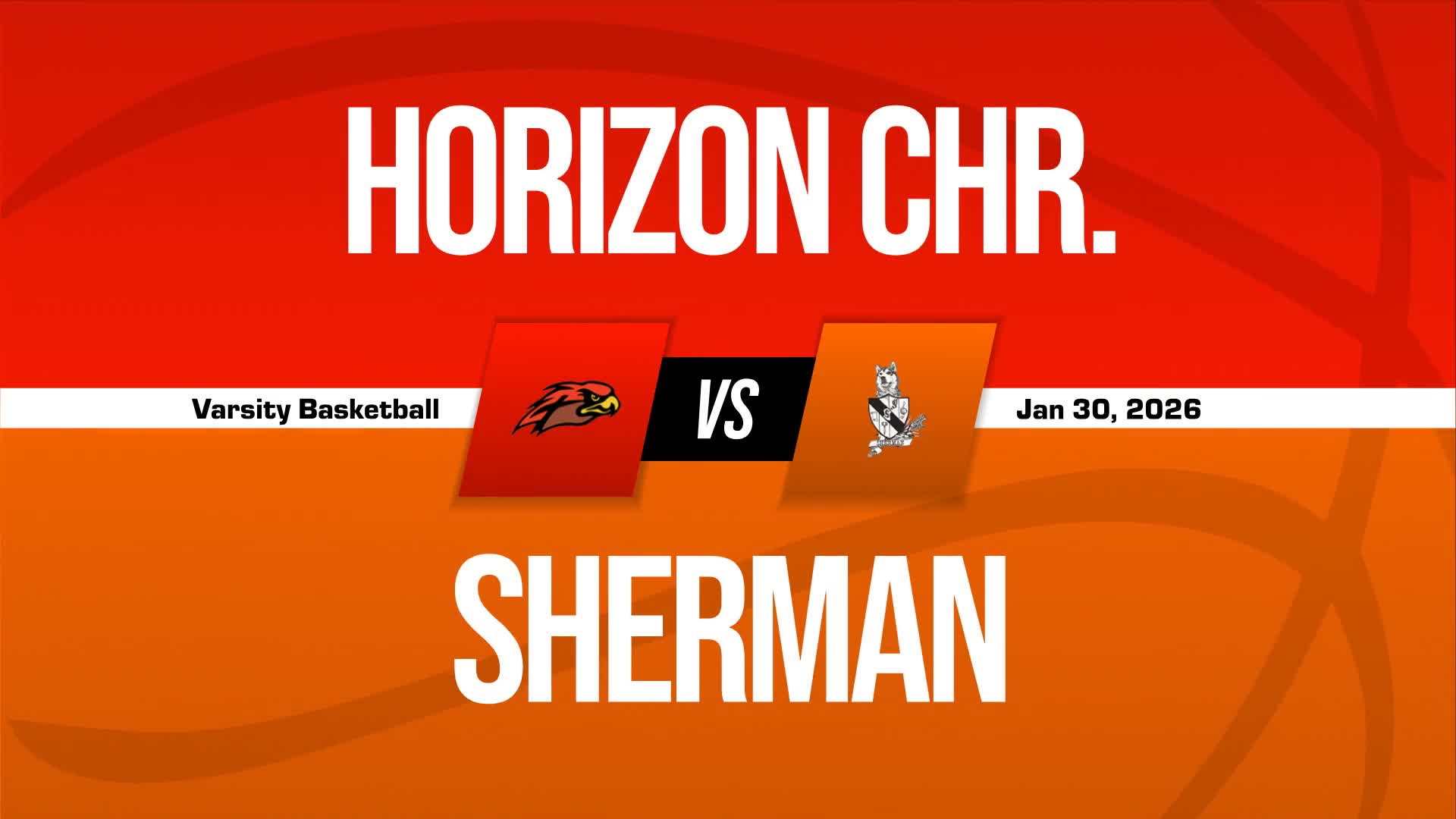 Basketball Recap: Sherman Piles Up the Points Against Horizon Christian + How To Watch
