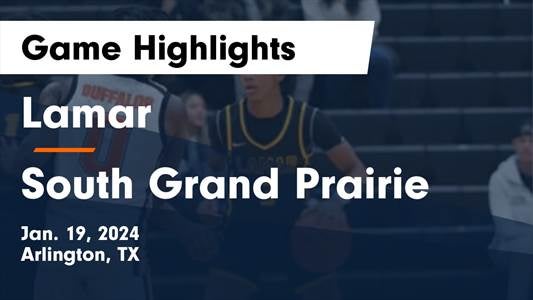 Lamar vs. South Grand Prairie