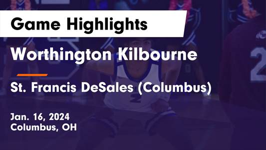 Basketball Game Preview: Worthington Kilbourne Wolves vs. Dublin Scioto Irish
