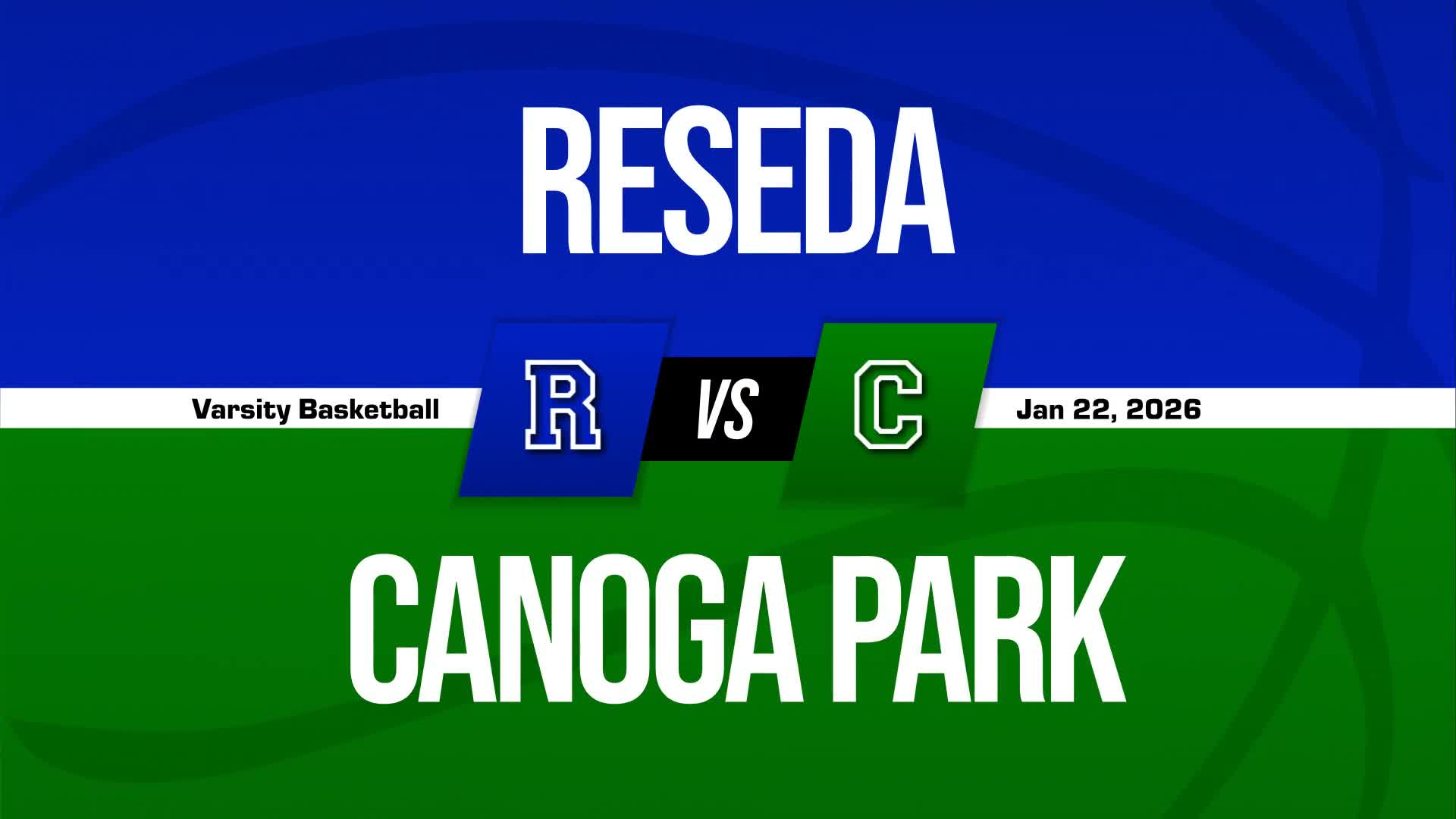 Basketball Recap: Reseda Comes Up Short + How To Watch