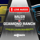LISTEN LIVE Tonight: Muir at Diamond Ranch