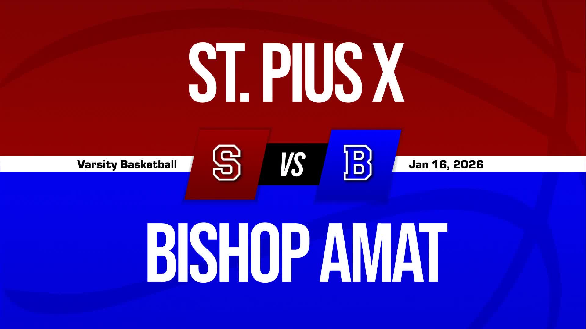 Basketball Game Preview: St. Pius X-St. Matthias Academy Warriors vs. Bishop Amat Lancers