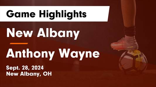 Soccer Game Preview: New Albany vs. Olentangy Orange