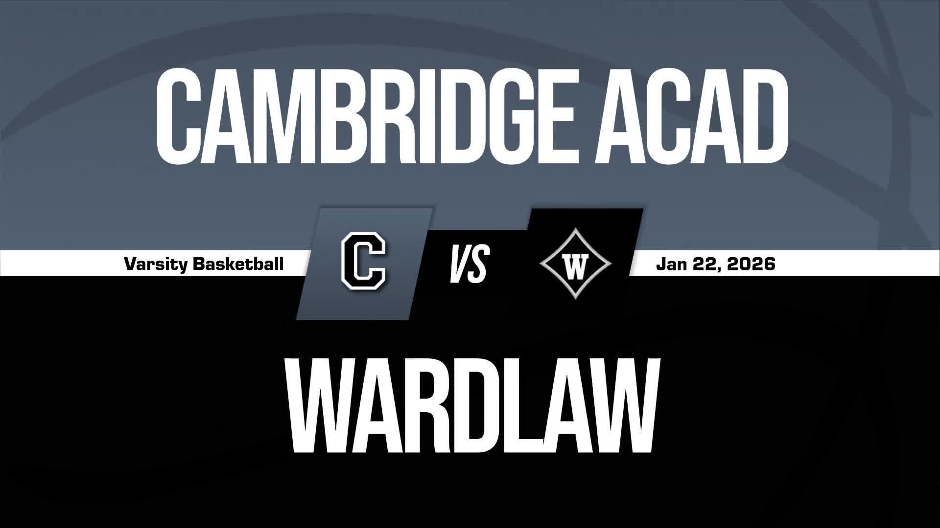 Basketball Recap: Cambridge Academy Now  8-2 over Last Ten Games + How To Watch