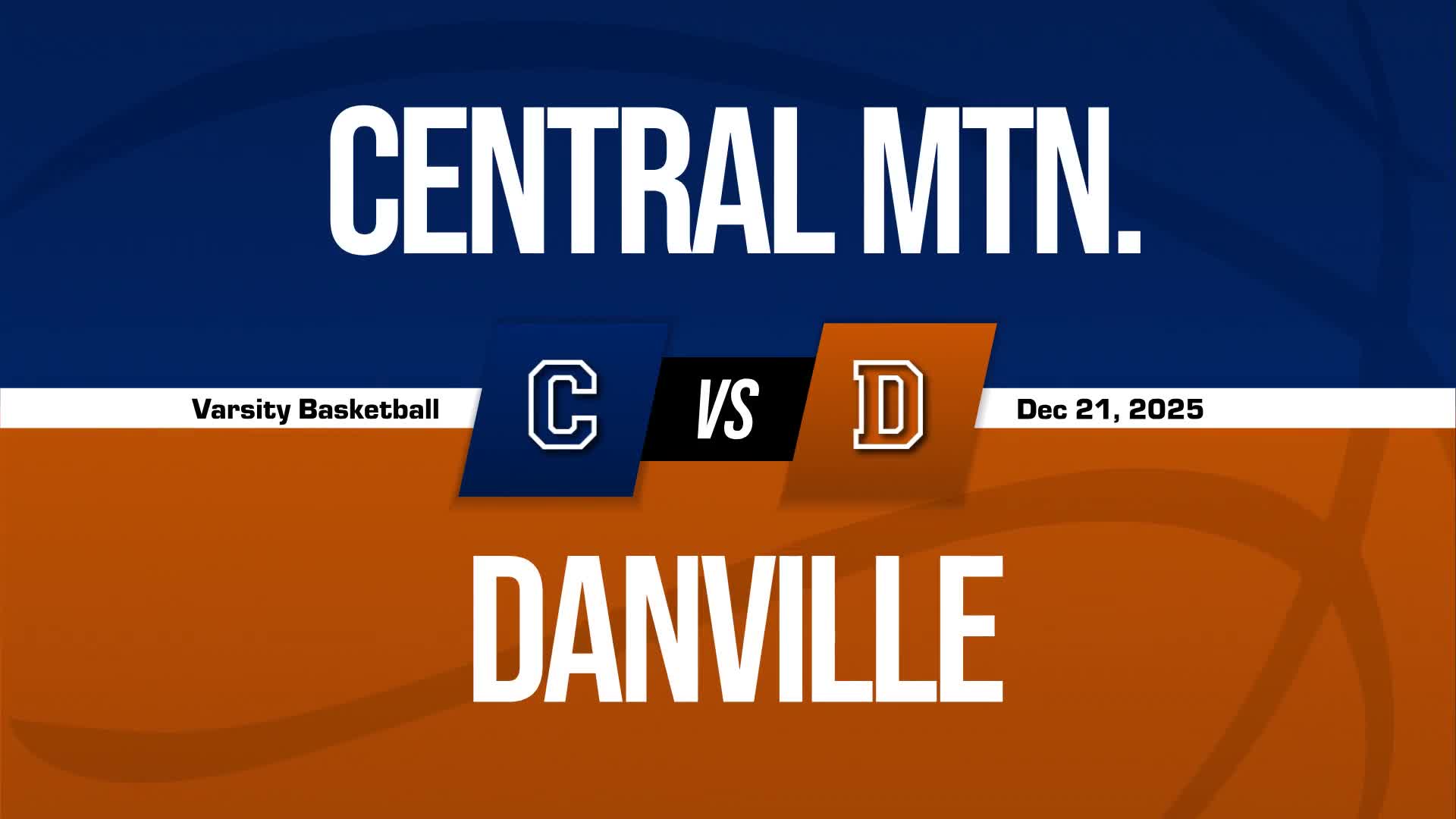 Basketball Recap: Danville Drops Highest Score of Season Against Central Mountain + How To Watch