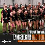 How to watch: Tennessee flag football