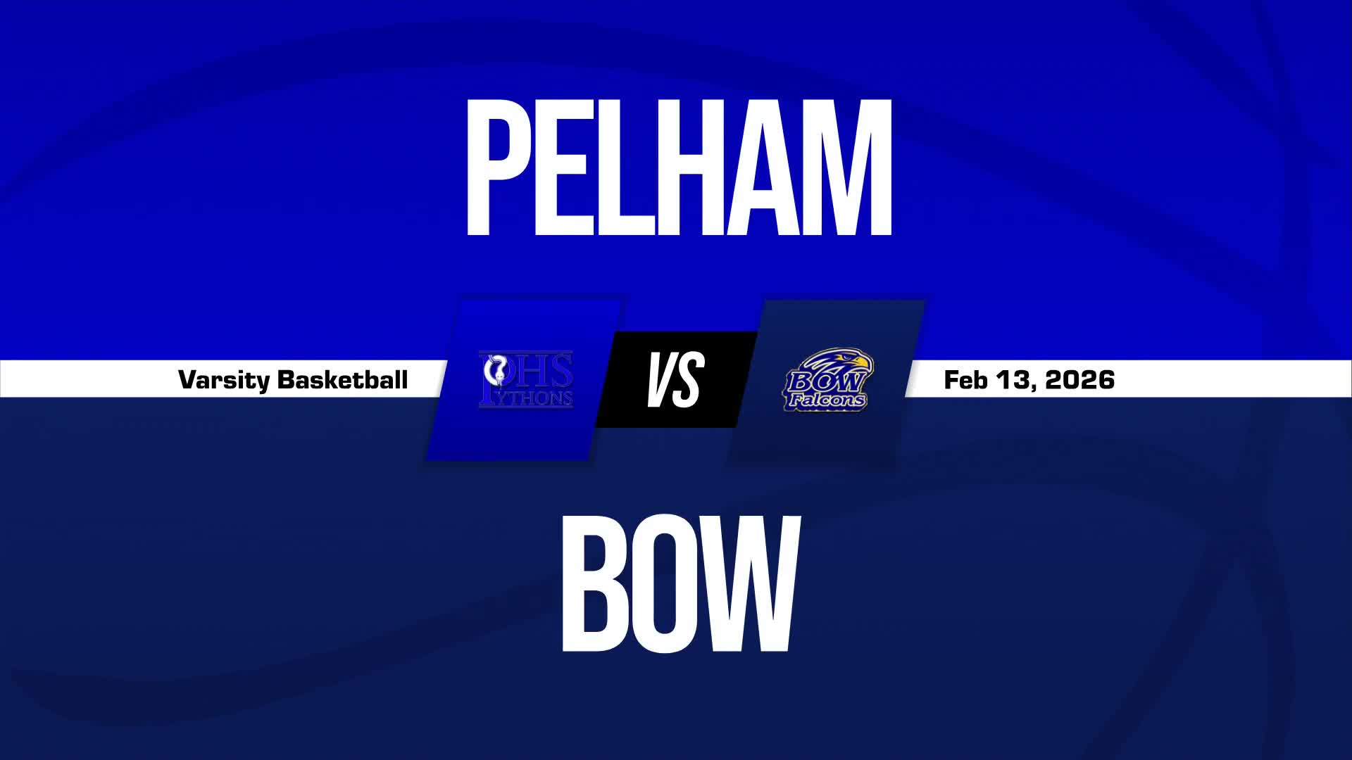 Basketball Recap: Pelham Comes Up Short in High-Profile  Game with Bow + How To Watch