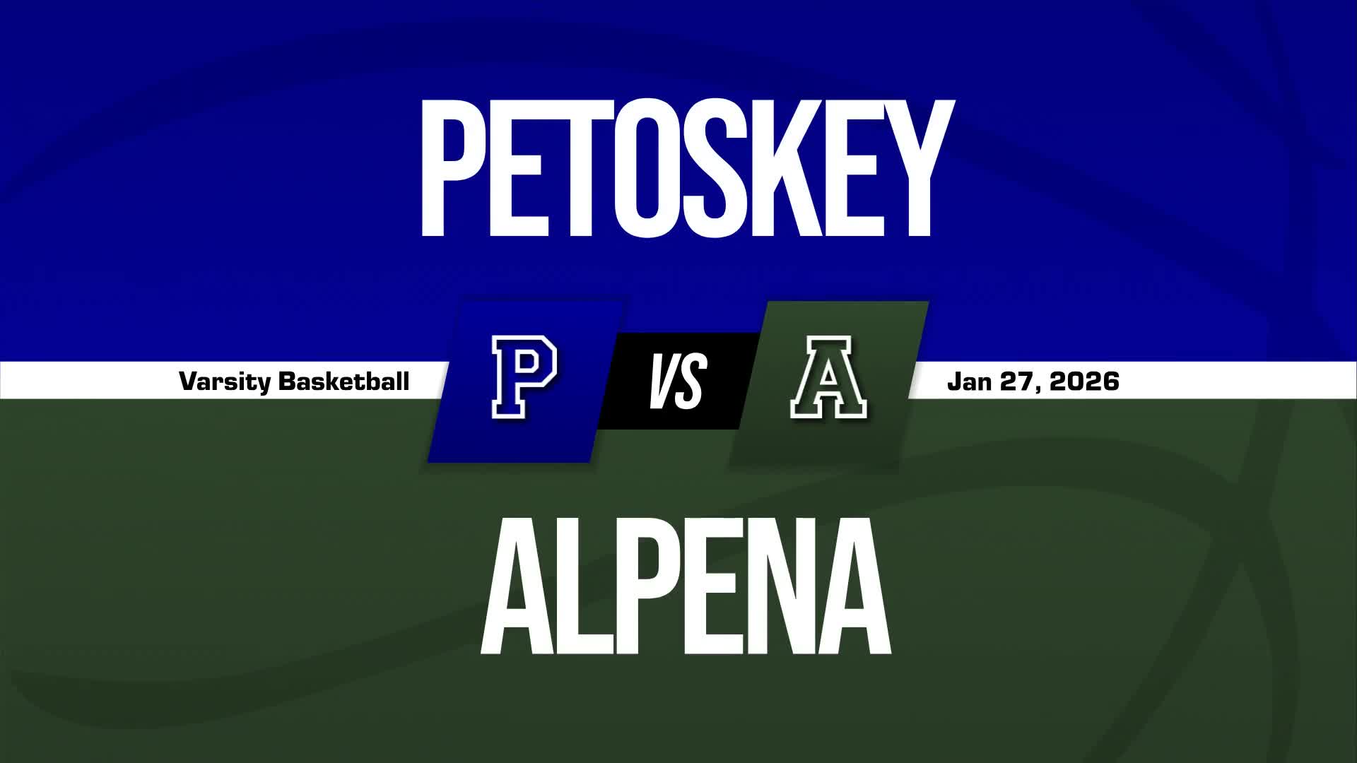 Basketball Recap: Petoskey Skates Past Alpena with Ease + How To Watch