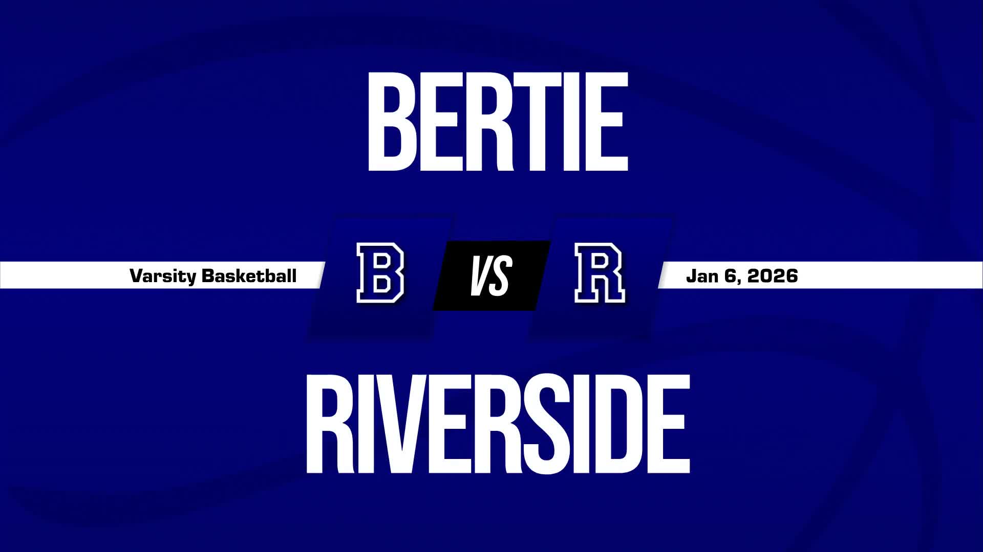 Basketball Recap: Bertie Gets the Win + How To Watch