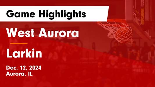 Basketball Recap: West Aurora Triumphs