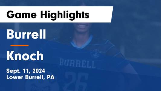 Soccer Game Preview: Burrell Leaves Home