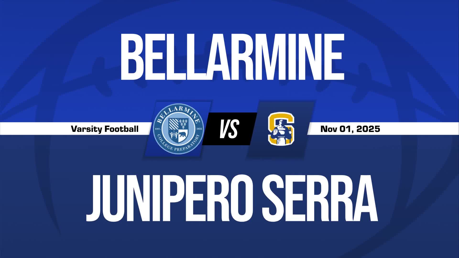 Football Game Preview: Bellarmine College Prep Bells vs. Archbishop Mitty Monarchs + How To Watch