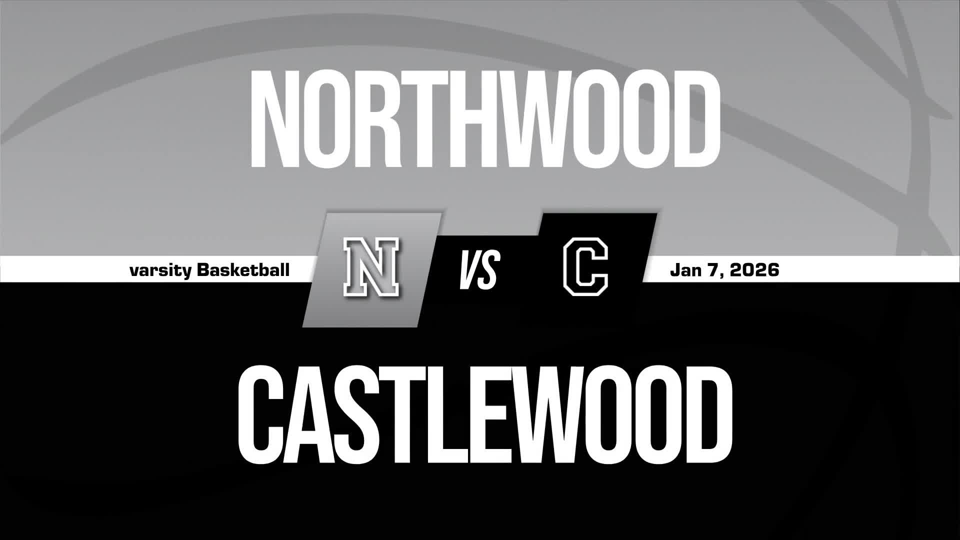Basketball Recap: Castlewood Drops Highest Score of Season Against Northwood + How To Watch