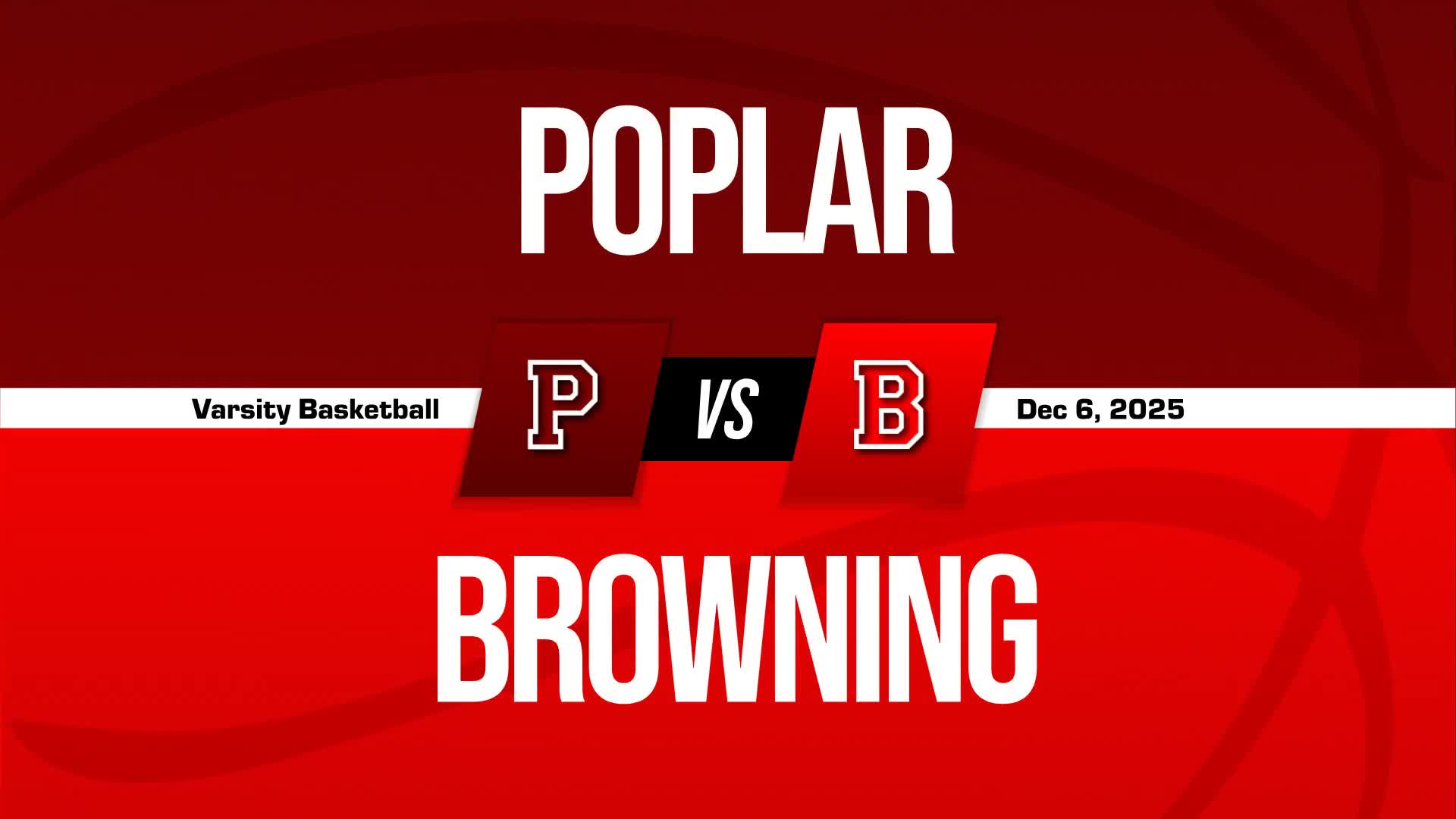 Basketball Recap: Browning Has No Trouble Against Butte Central Catholic + How To Watch