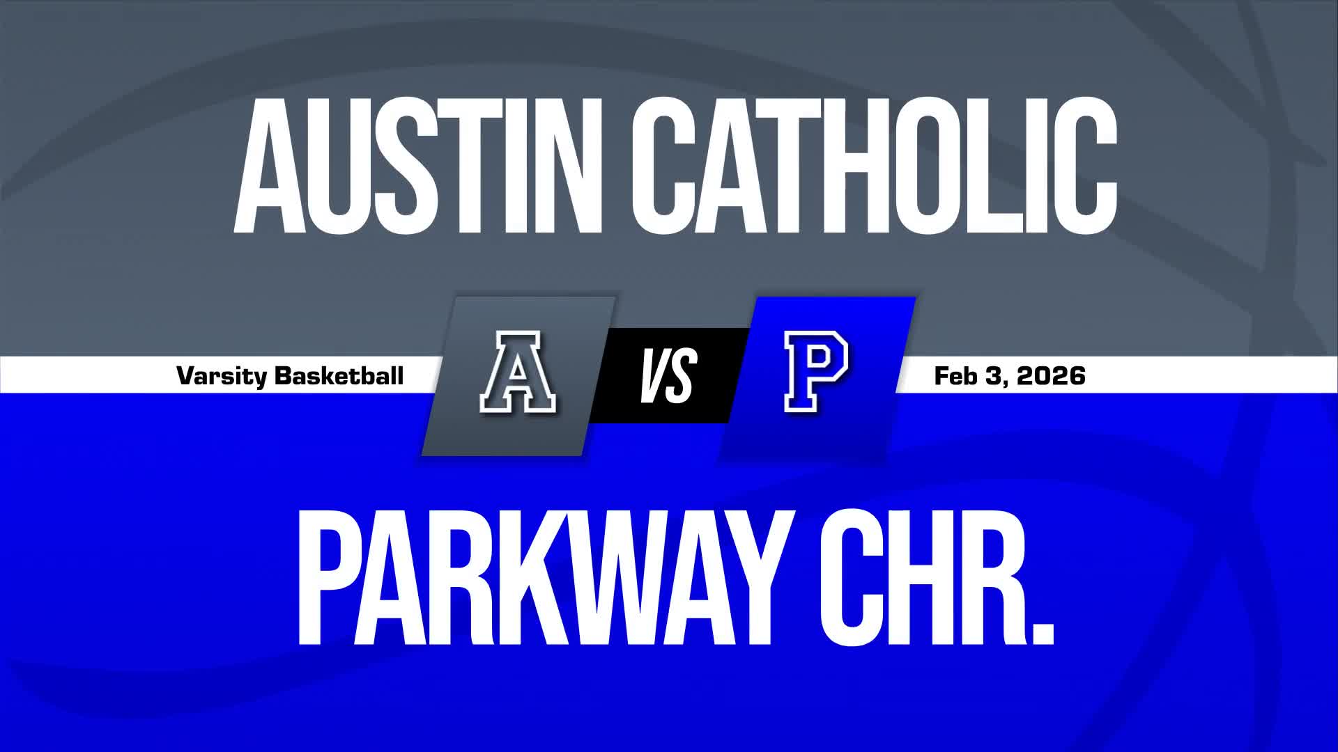 Basketball Recap: Parkway Christian's Losing Streak Is a Thing of the Past + How To Watch