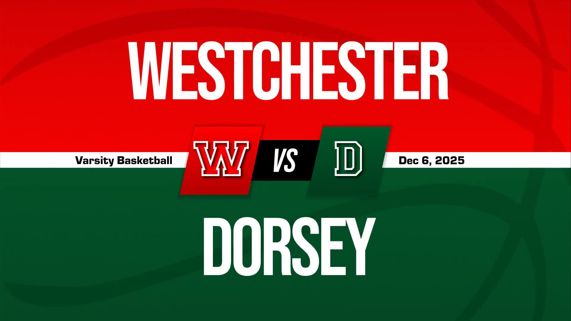 Basketball Recap: Dorsey Drops Highest Score of Season Against Westchester