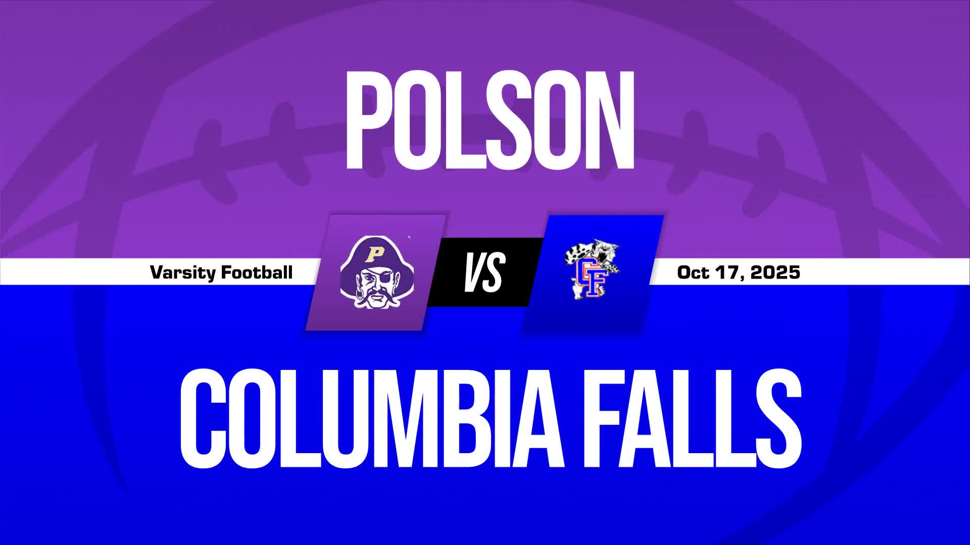 Football Recap: Columbia Falls Extends Winning Streak to Five + How To Watch
