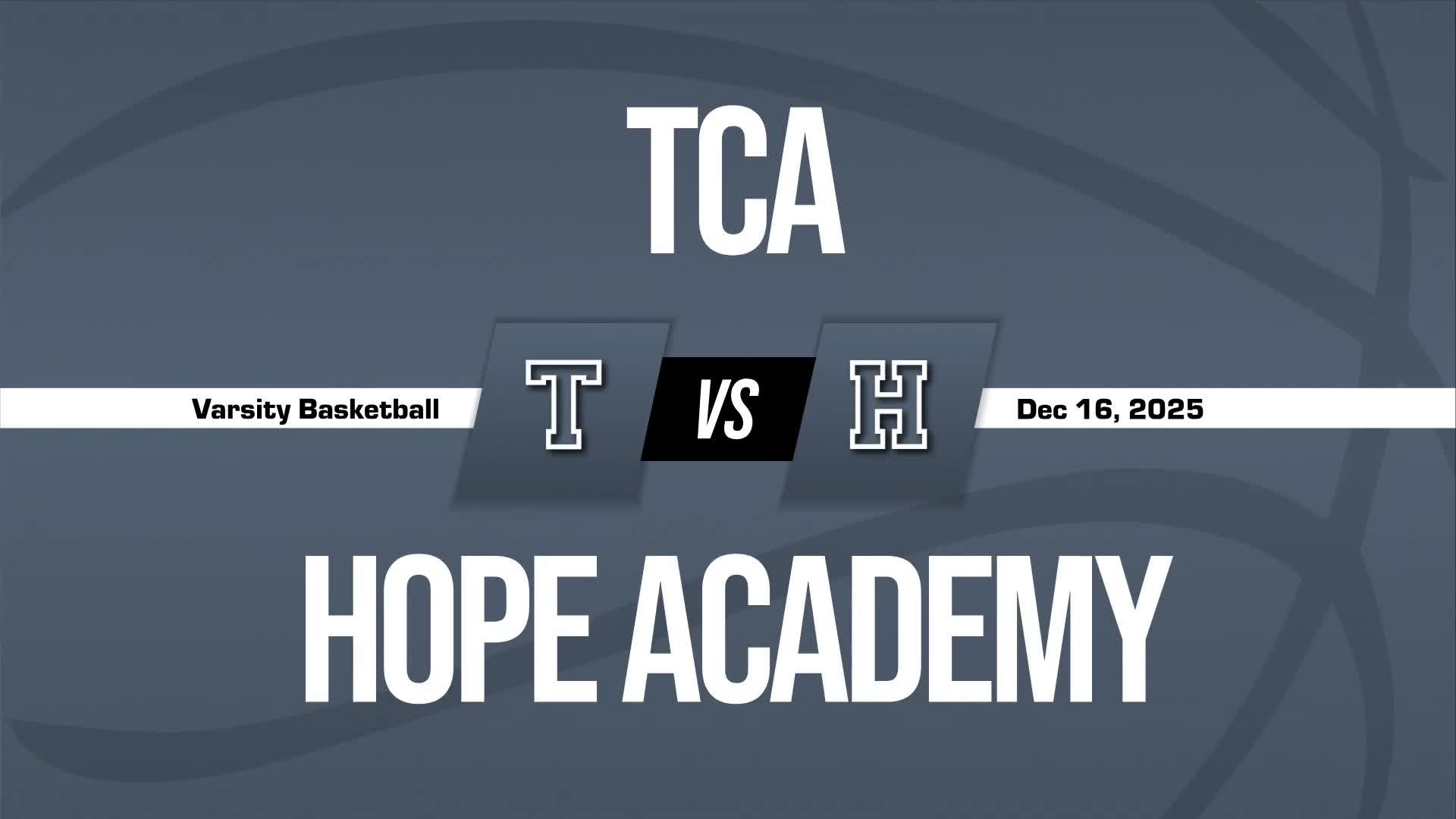 Basketball Recap: Hope Academy Triumphs + How To Watch