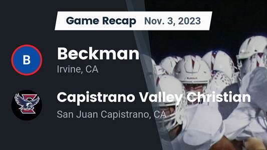 Football Game Recap: Beckman Patriots vs. Capistrano Valley Christian Eagles