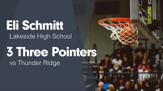 Eli Schmitt Game Report: @ Thunder Ridge