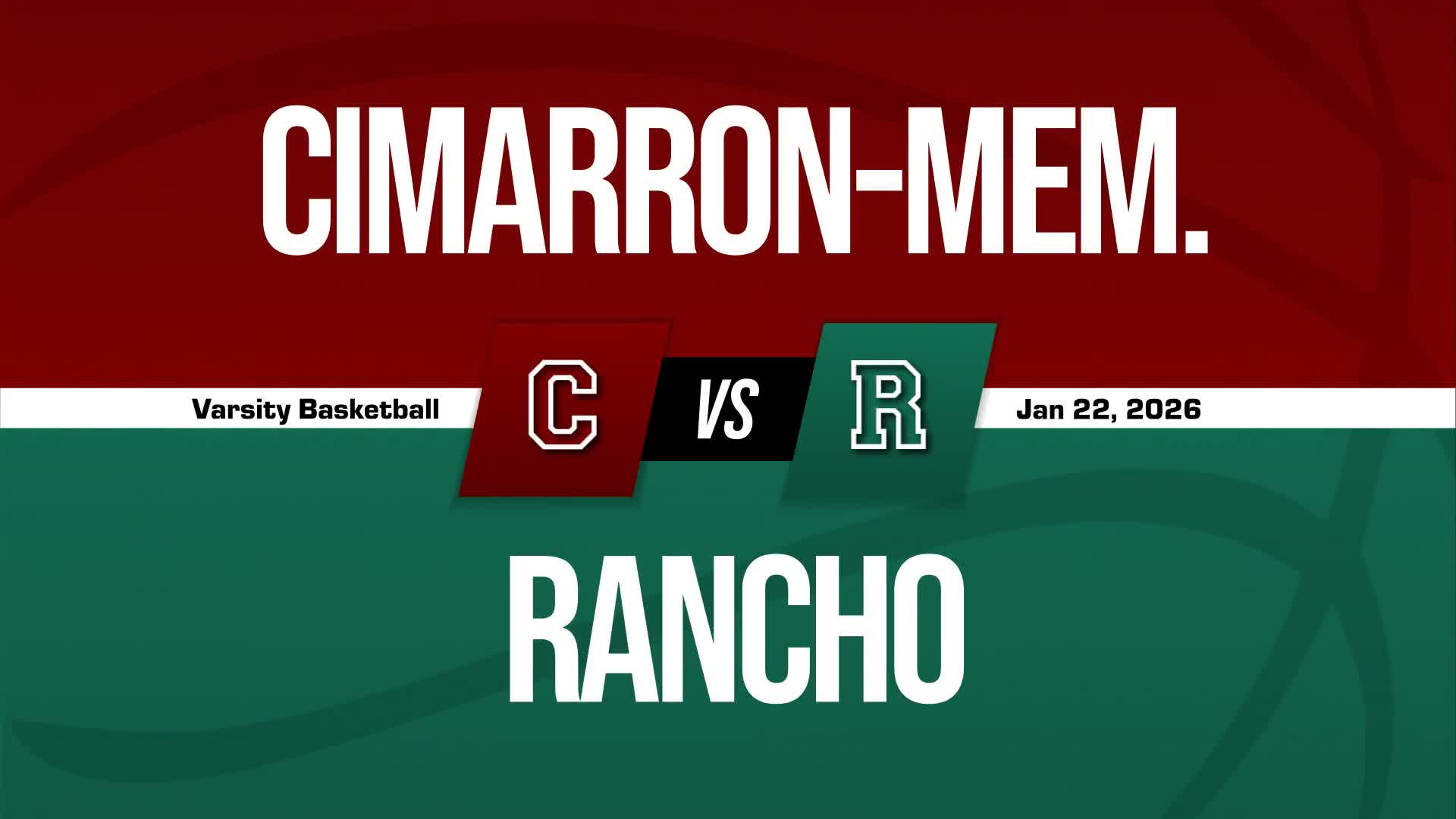 Basketball Recap: Cimarron-Memorial Skates Past Rancho with Ease + How To Watch