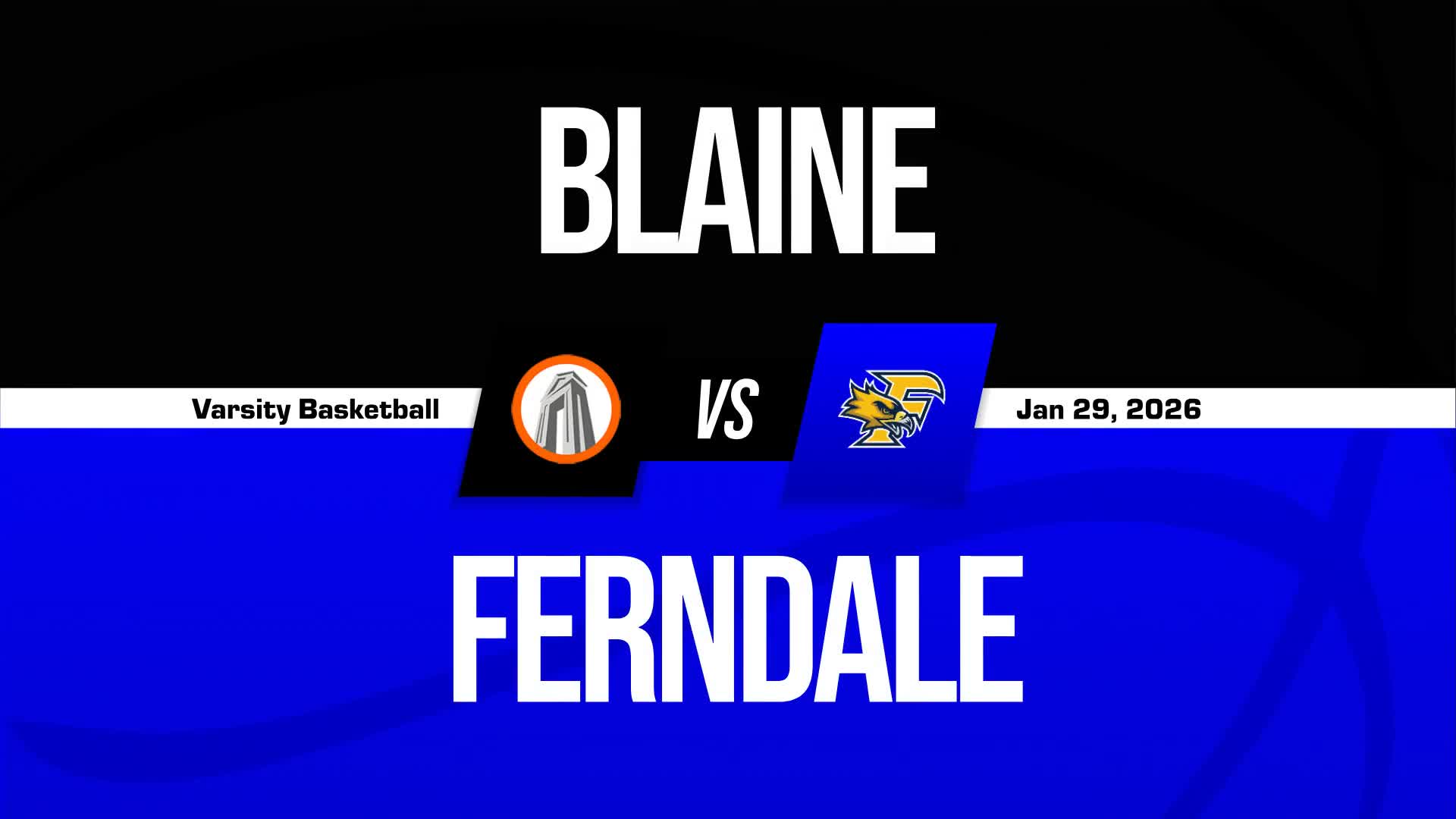 Basketball Recap: Blaine Takes a Loss + How To Watch