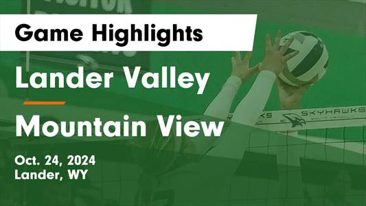 Volleyball Recap: Lander Valley Snaps Six-Game Streak of Losses 