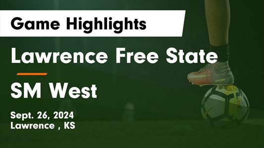 Soccer Game Preview: Lawrence Free State vs. Olathe West