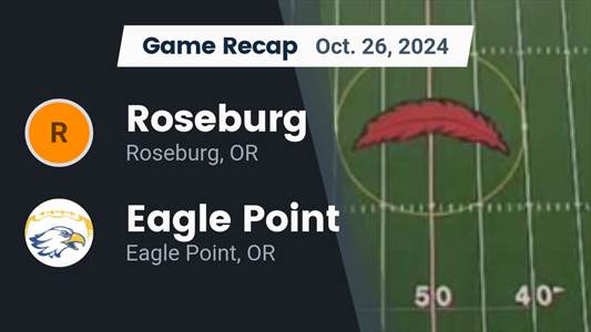 Football Recap: Eagle Point Comes Up Short