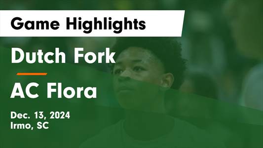 Basketball Game Preview: Dutch Fork Silver Foxes vs. A.C. Flora 