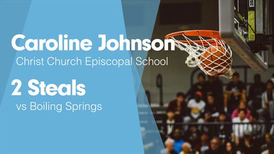 Basketball Recap: Caroline Johnson's Big Game Can't Quite Lead Christ Church Episcopal over Walhalla