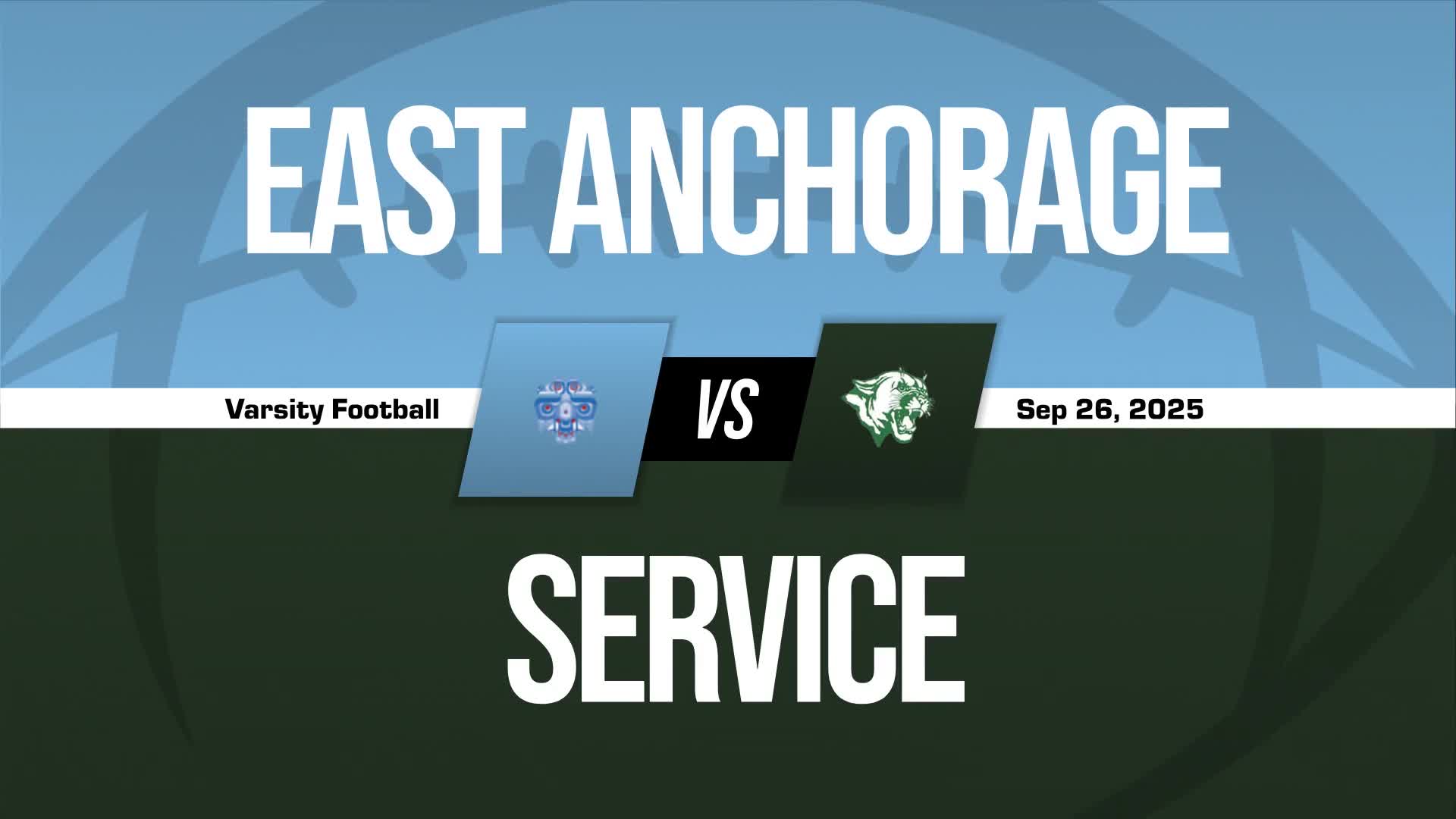 Football Recap: Service Wins High-Profile  Game Against South Anchorage + How To Watch