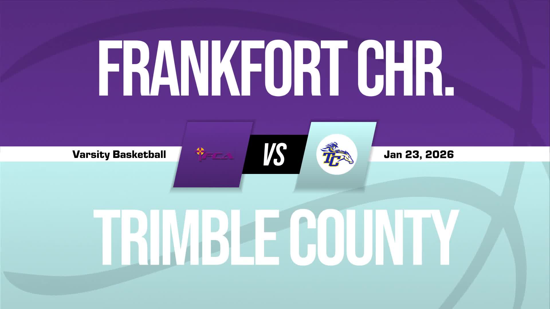 Basketball Recap: Frankfort Christian Academy Drops Highest Score of Season Against Trimble County + How To Watch