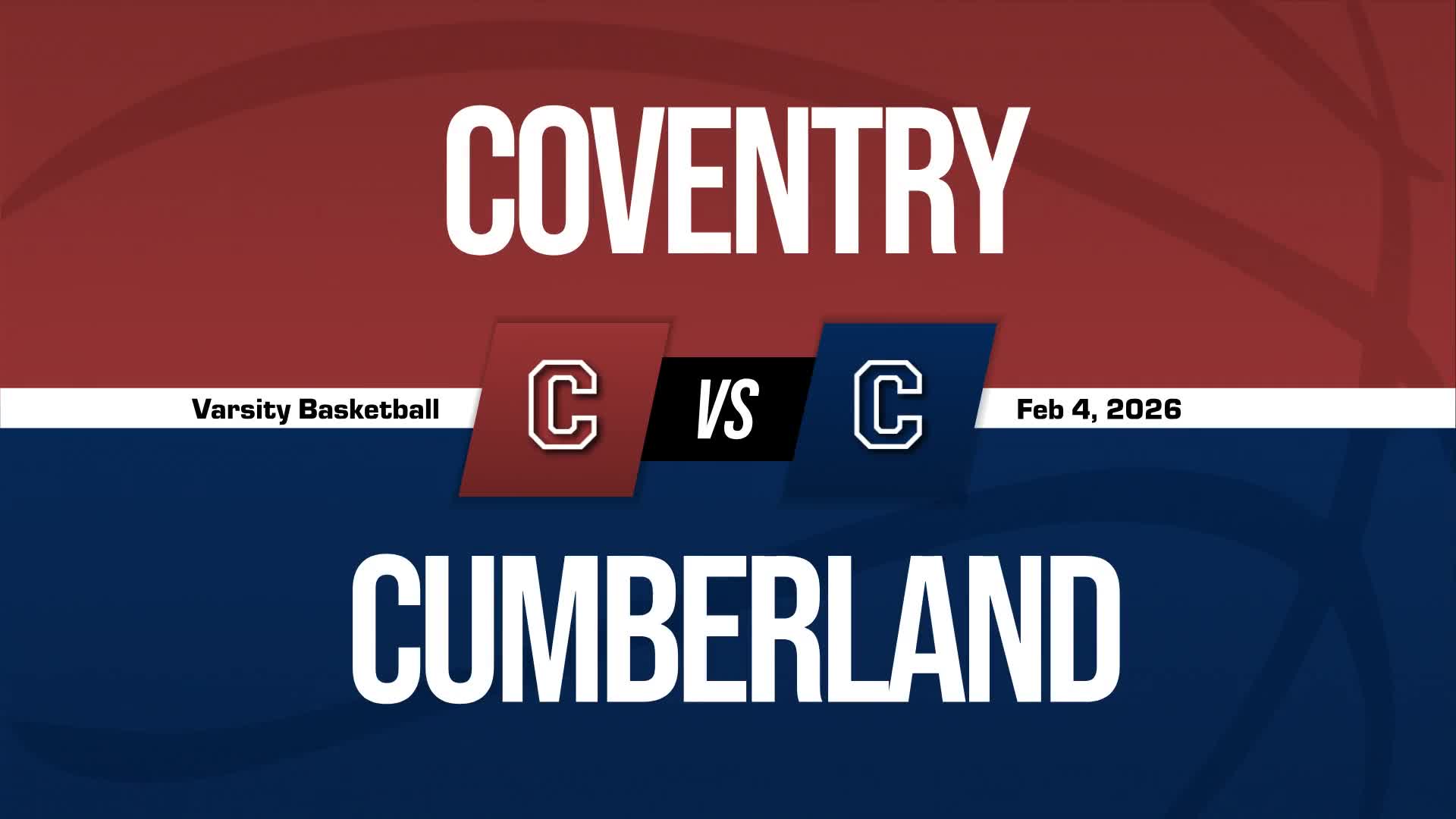 Basketball Recap: Cumberland Wins High-Profile  Contest Against Coventry + How To Watch