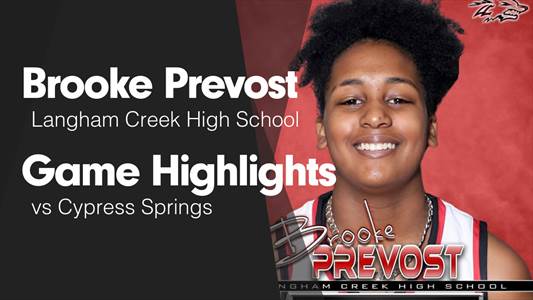 Brooke Prevost Game Report: @ Cypress Springs