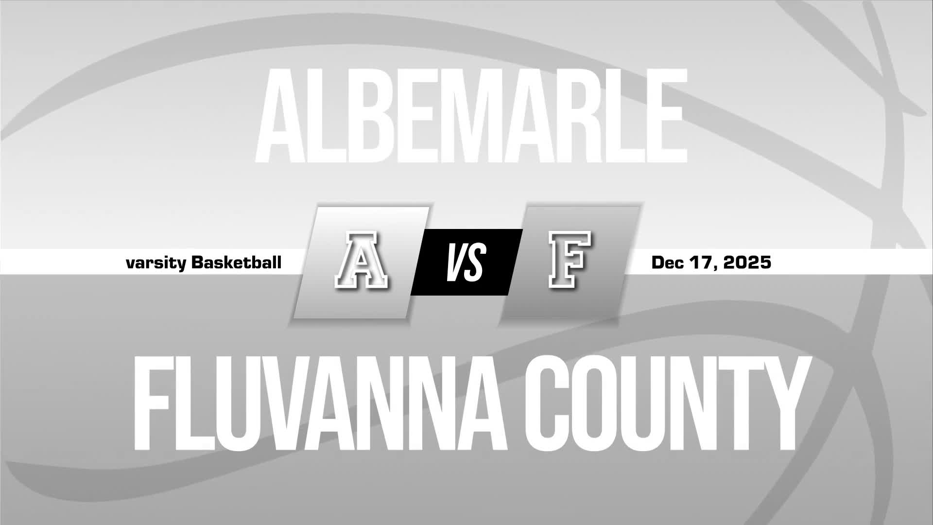 Basketball Recap: Albemarle Drops Highest Score of Season Against Fluvanna County + How To Watch