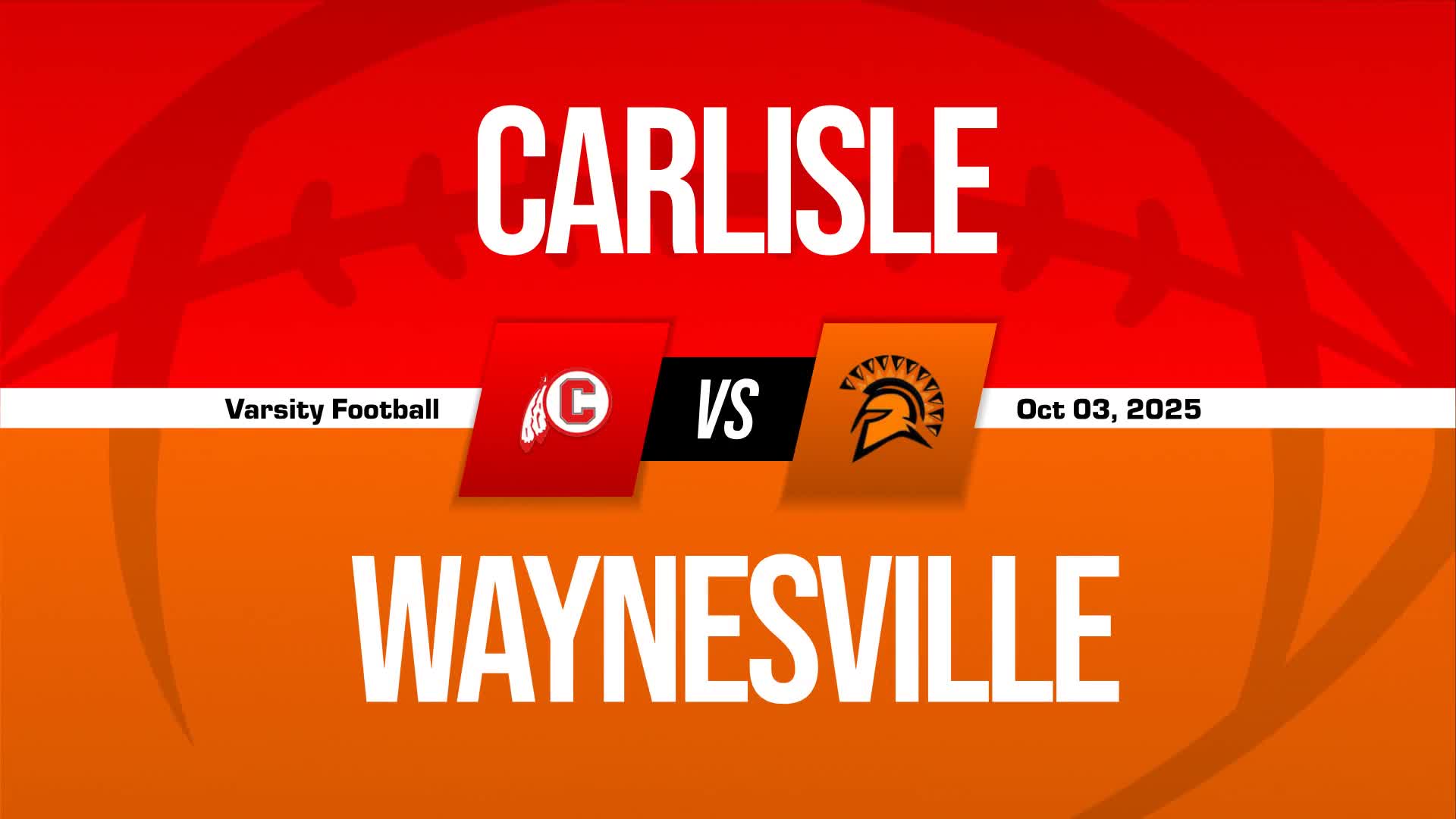 Football Recap: Carlisle Piles Up the Points Against West Liberty-Salem + How To Watch