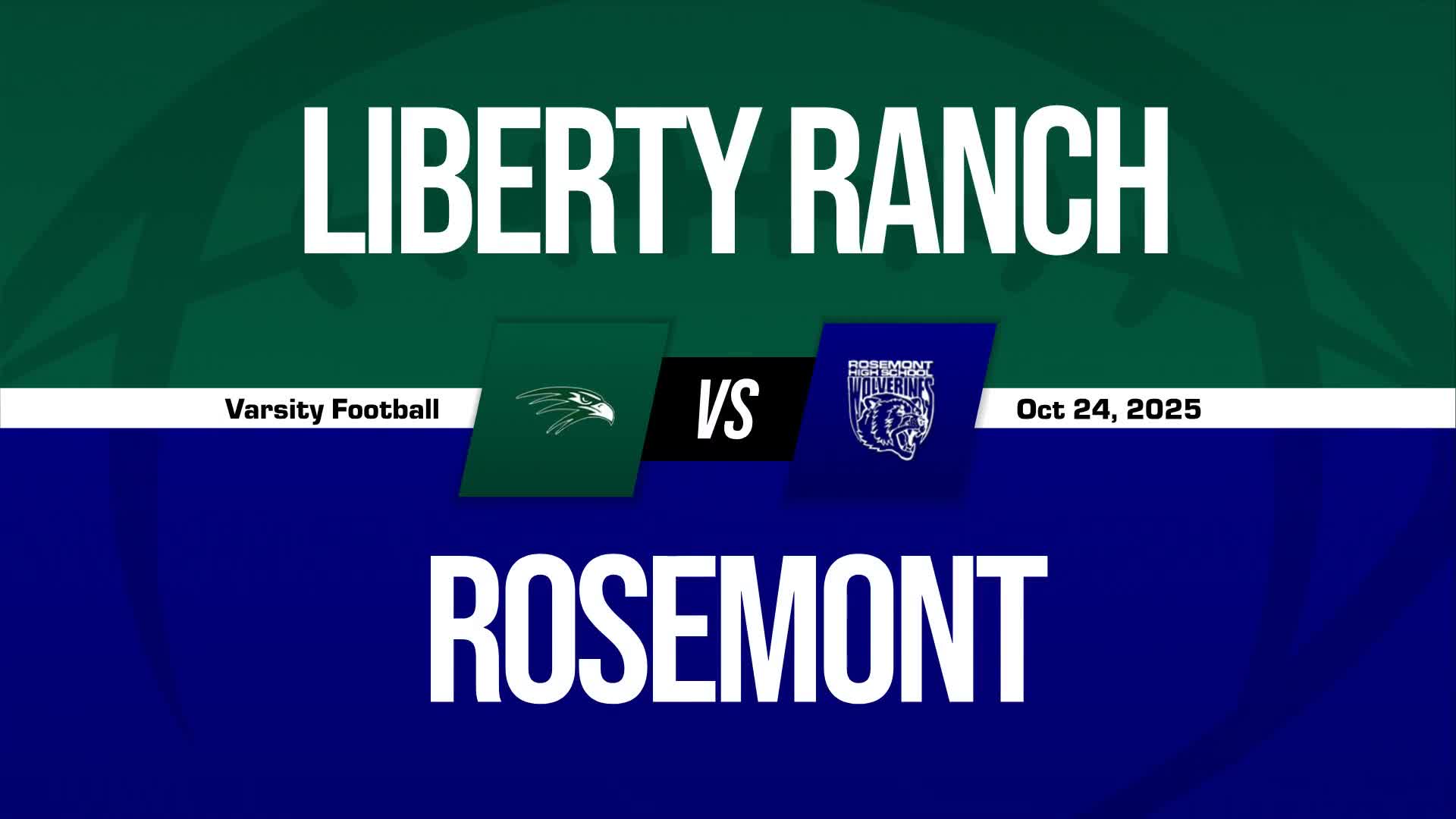 Football Recap: Liberty Ranch's Undefeated Season over After 12 Games + How To Watch