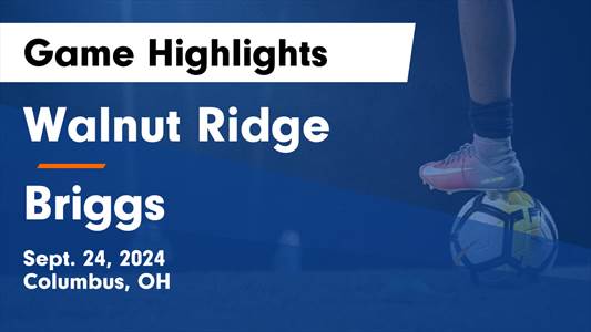 Soccer Recap: Walnut Ridge Has No Trouble Against Briggs